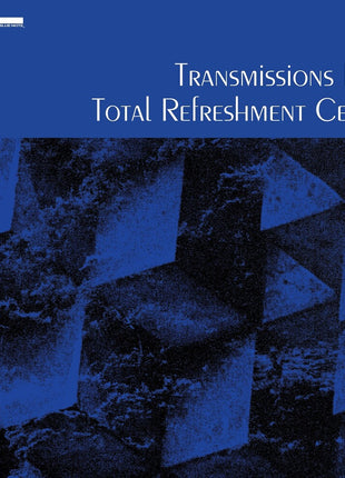 the album cover for Total Refreshment Centre - Transmissions From Total Refreshment Centre [LP]