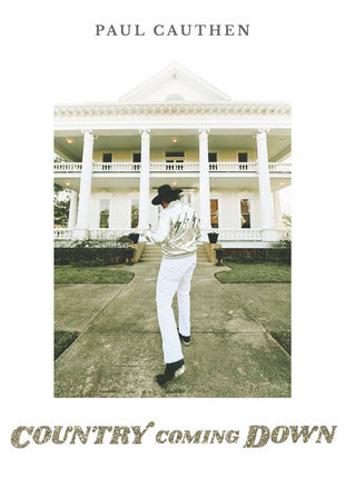 the album cover for Paul Cauthen - Country Coming Down [Indie Exclusive Limited Edition White LP]