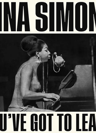 the album cover for Nina Simone - You've Got To Learn [Indie Exclusive Limited Edition Bone LP]