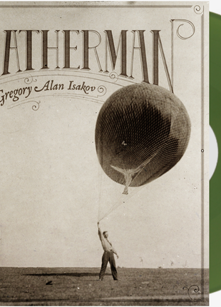 the album cover for Gregory Alan Isakov - Weatherman [Indie Exclusive Green]