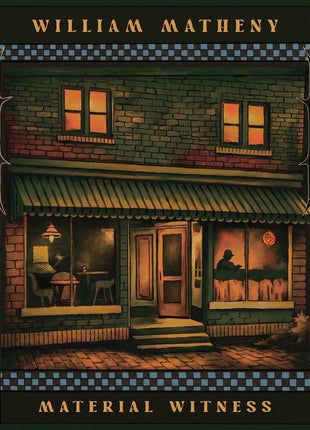the album cover for William Matheny - Material Witness