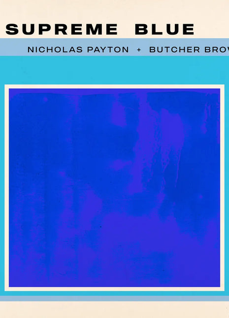 the album cover for Nicholas Payton & Butcher Brown - A Supreme Blue [Black]