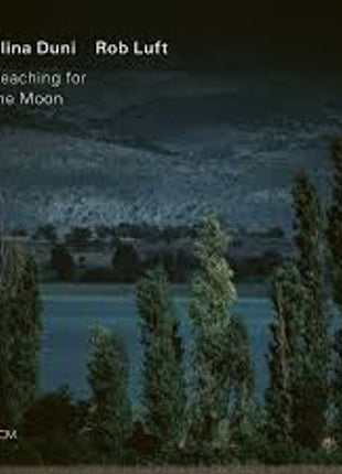 the album cover for Elina Duni  / Luft,Rob - Reaching For The Moon