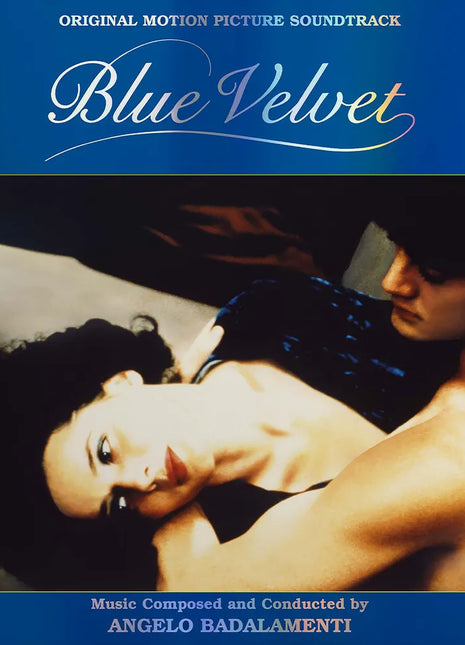 the album cover for Angelo Badalamenti - Blue Velvet Original Motion Picture Soundtrack - 40th Anniversary [Indie Exclusive Silver + collectible rainbow foil jacket]