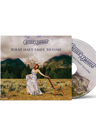 the album cover for Cassidy Daniels - What Have I Got To Lose