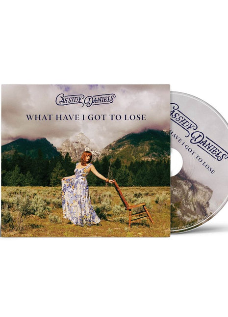 the album cover for Cassidy Daniels - What Have I Got To Lose