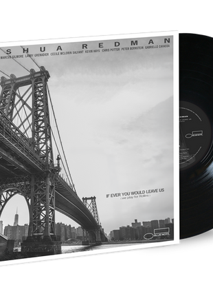 the album cover for Joshua Redman - If Ever You Would Leave Us (we play for Rollins)