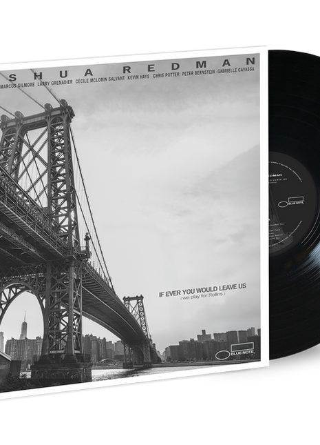the album cover for Joshua Redman - If Ever You Would Leave Us (we play for Rollins)