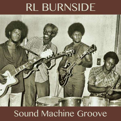 R.L. Burnside : Sound Machine Groove (CD, Album, MP, RE)