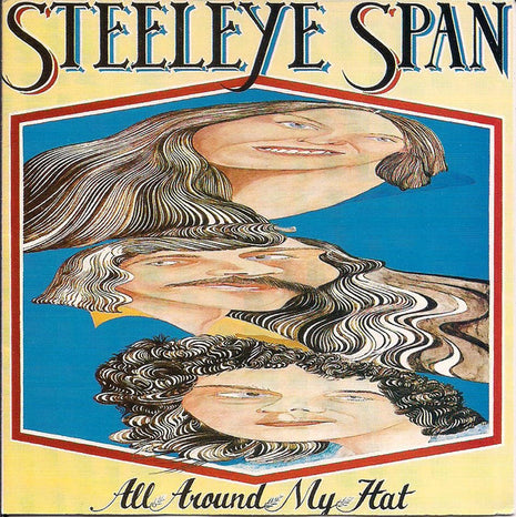 Steeleye Span : All Around My Hat (CD, Album, RE)