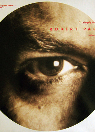 Robert Palmer : Simply Irresistible (Extended Version) (12")