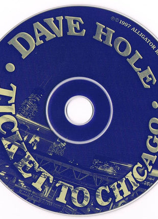 Dave Hole : Ticket To Chicago (CD, Album)