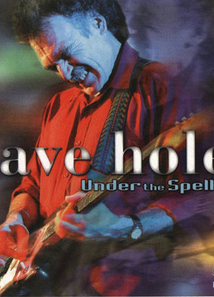 Dave Hole : Under The Spell (CD, Album)