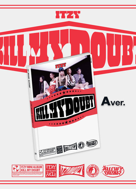 the album cover for ITZY - KILL MY DOUBT [A Ver.]