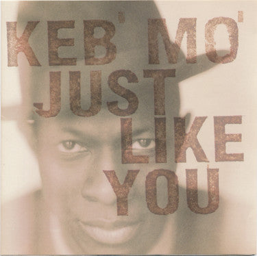 Keb' Mo' : Just Like You (CD, Album, Enh)