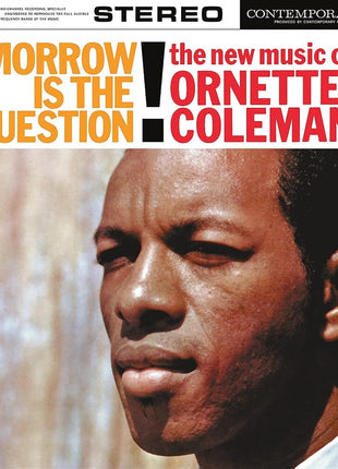 the album cover for Ornette Coleman - Tomorrow Is The Question! (Contemporary Records Acoustic Sounds Series) [LP]