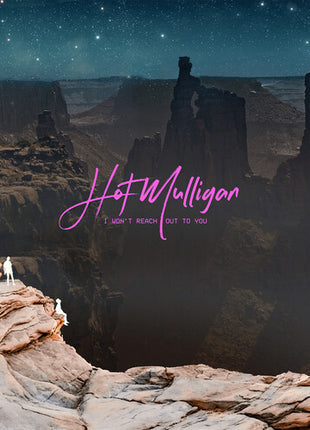 Hot Mulligan - I Won't Reach Out to You (Vinyl) (New (N))