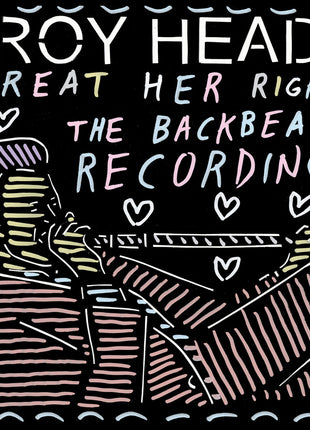 the album cover for Head, Roy - Treat Her Right - the Backbeat Recordings