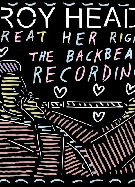 the album cover for Head, Roy - Treat Her Right - the Backbeat Recordings