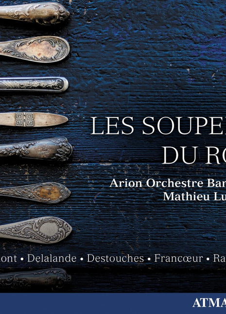 the album cover for Arion Orchestre Baroque/Mathieu Lussier - Les Soupers du Roy 