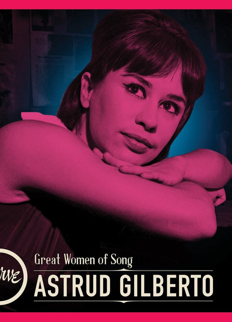 the album cover for Astrud Gilberto - Great Women Of Song: Astrud Gilberto [LP]