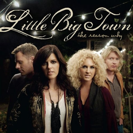 Little Big Town : The Reason Why (CD, Album)