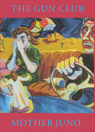 the album cover for The Gun Club - Mother Juno [Remastered]