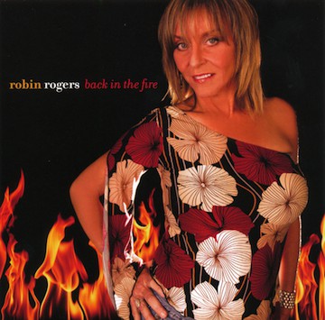Robin Rogers : Back In The Fire (CD, Album)