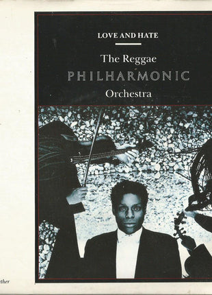 Reggae Philharmonic Orchestra : Love And Hate (7")