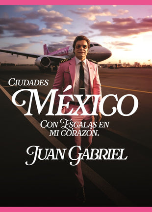 the album cover for Juan Gabriel - México con Escalas en Mi Corazón (Ciudades) [2 CD]