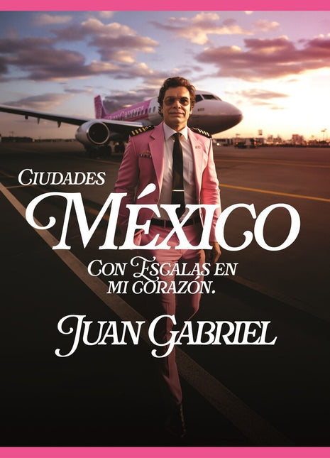 the album cover for Juan Gabriel - México con Escalas en Mi Corazón (Ciudades) [2 CD]