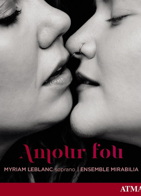 the album cover for Myriam Leblanc/Ensemble Mirabilia - Amour fou