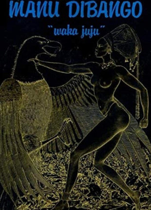 the album cover for Manu Dibango - Waka Juju [Black Vinyl]
