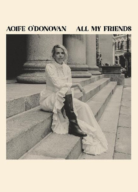 the album cover for Aoife O'Donovan - All My Friends [Opaque Violet LP]