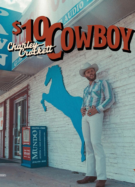 the album cover for Charley Crockett - $10 Cowboy [Indie Exclusive Limited Edition Opaque Sky Blue LP]