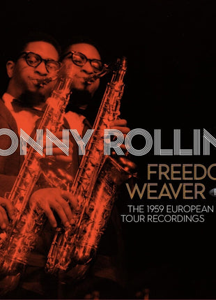 the album cover for Sonny Rollins - Freedom Weaver: The 1959 European Recordings