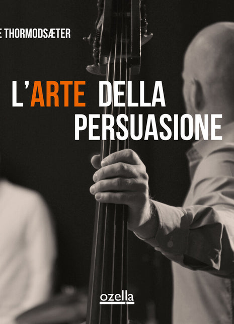 the album cover for Magne Thormodsaeter - L'arte Della Persuasione