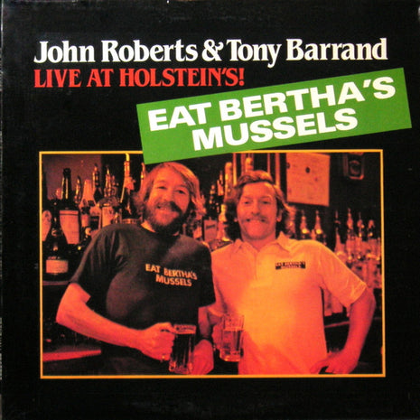 John Roberts (11) & Tony Barrand : Live At Holstein's! (LP, Album)