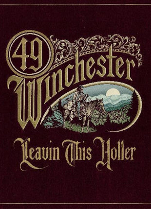 the album cover for 49 Winchester - Leavin' This Holler [Indie Exclusive Limited Autographed Gold Vinyl]
