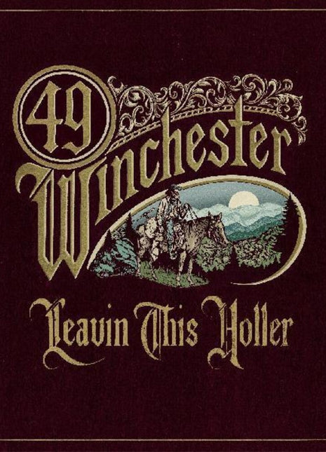 the album cover for 49 Winchester - Leavin' This Holler [Indie Exclusive Limited Autographed Gold Vinyl]