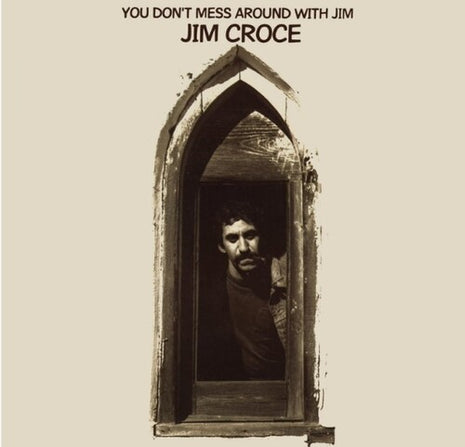 Jim Croce - You Don't Mess Around With Jim (2023 Remix) (Vinyl) (New (N))