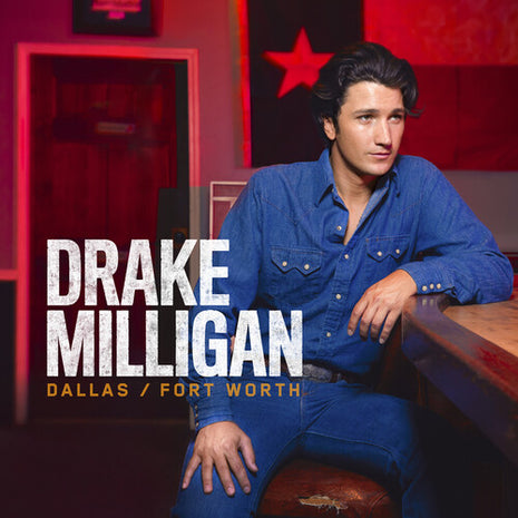 Drake Milligan - Dallas/Fort Worth (Vinyl) (New (N))