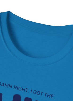 Damn Right, I Got the Blues T-Shirt | Retro Text Tee, Music Mood
