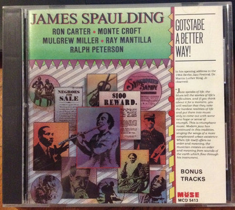 James Spaulding : Gotstabe A Better Way (CD, Album)