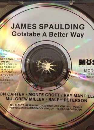 James Spaulding : Gotstabe A Better Way (CD, Album)