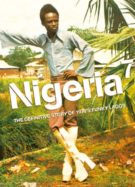 the album cover for Nigeria 70: The Definitive Guide To 1970's / Var - Nigeria 70: The Definitive Guide To 1970's / Var