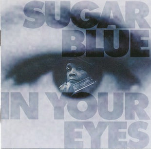 Sugar Blue : In Your Eyes (CD, Album)