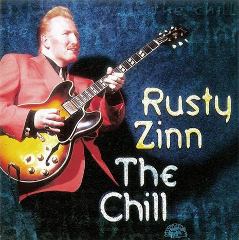Rusty Zinn : The Chill (CD, Album)