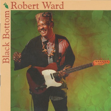Robert Ward : Black Bottom (CD, Album)