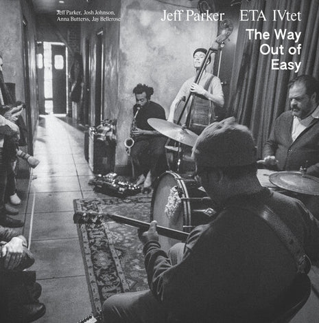 Jeff Parker & ETA IVtet - The Way Out Of Easy (Vinyl) (New (N))